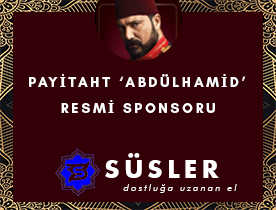 Payitaht ’Abdülhamid’ Dizi Sponsorluğumuz Hakkında